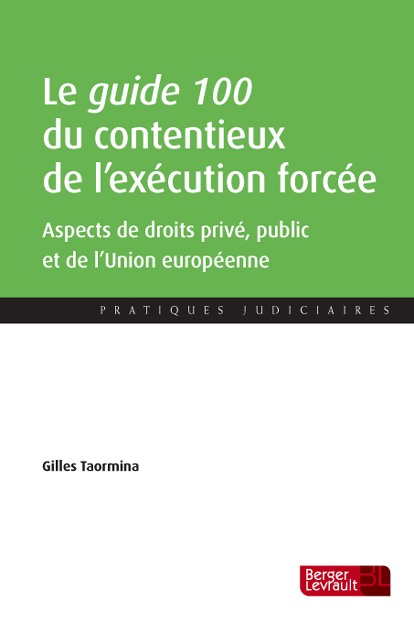 GUIDE 100 DU CONTENTIEUX DE L'EXECUTION FORCEE