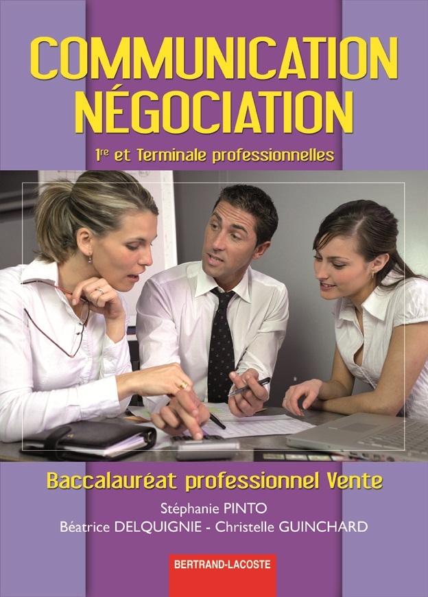 COMMUNICATION-NÉGOCIATION 1RE TERM BAC PRO VENTE