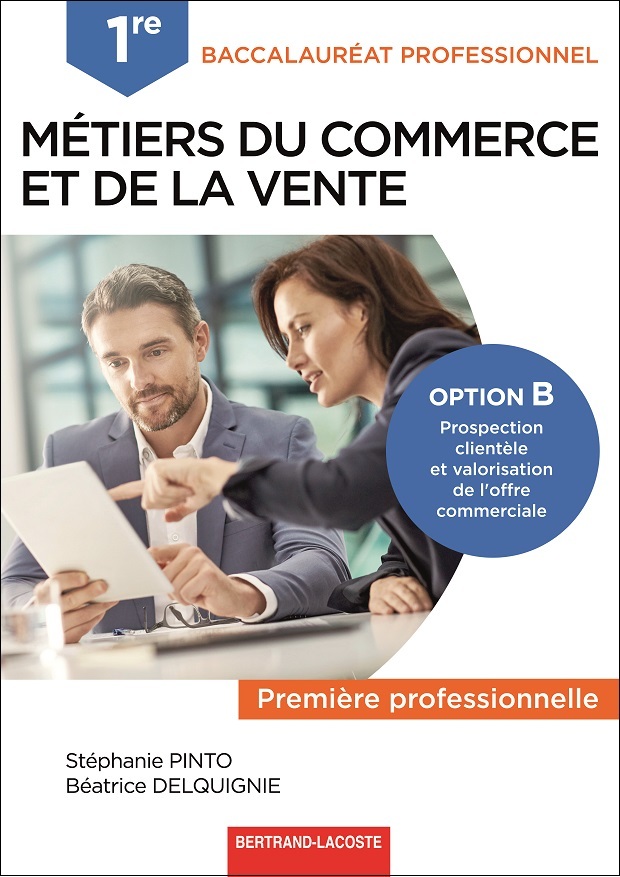 1RE BAC PRO COMMERCE ET VENTE OPTION B
