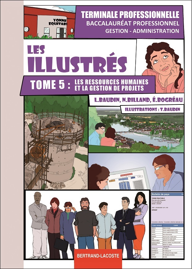 LES ILLUSTRES TOME 5: LES R H ET LA GESTION DE PROJETS - BAC PRO GA