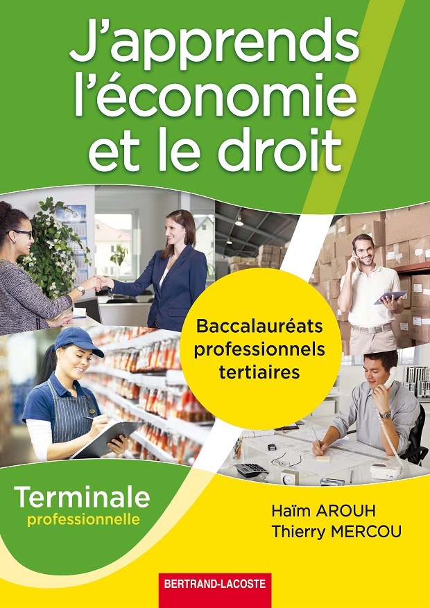 J'APPRENDS L'ECONOMIE ET LE DROIT TERM BAC PRO TERTIAIRES
