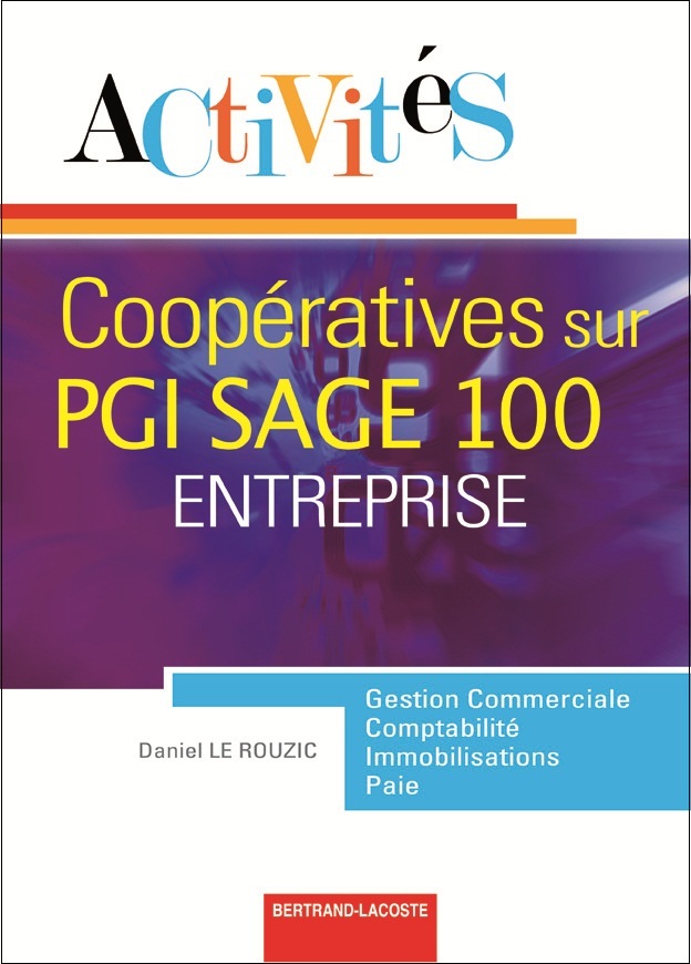 ACTIVITES SUR PGI SAGE 100 ENTREPRISE