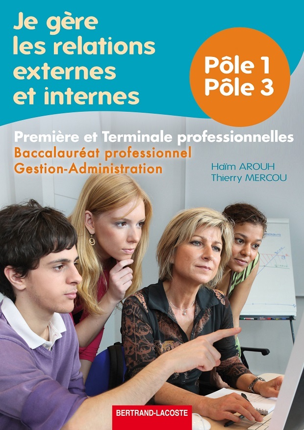 JE GERE LES RELATIONS EXTERNES ET INTERNES