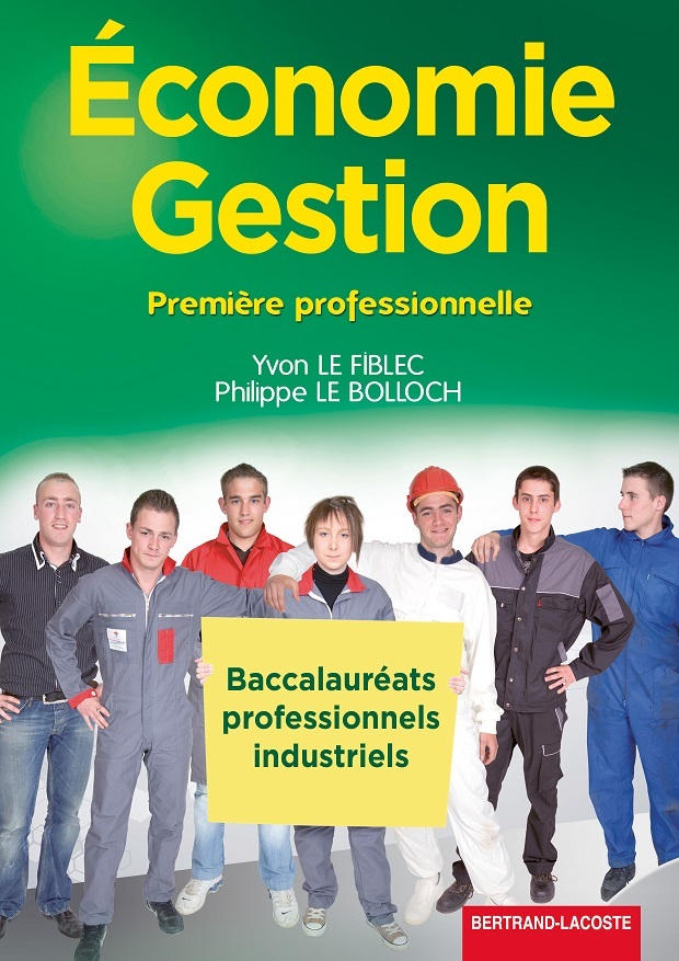ECONOMIE-GESTION 1RE BAC PRO INDUSTRIELS