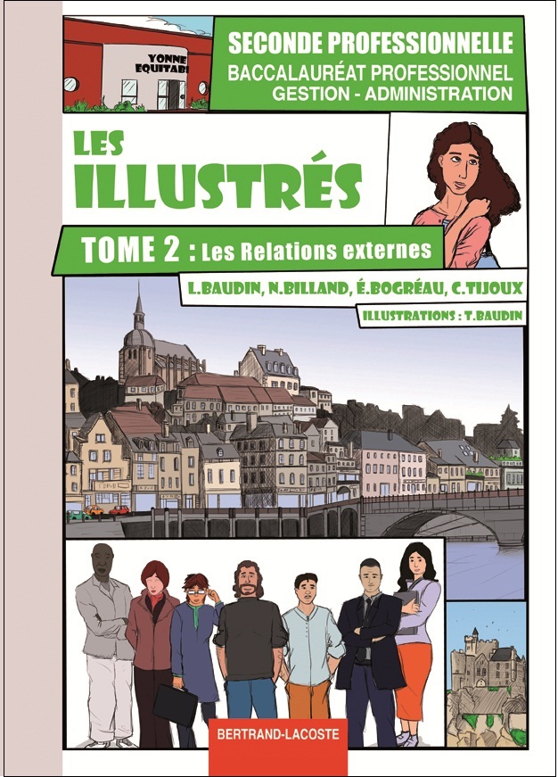 LES ILLUSTRÉS, TOME 2: LES RELATIONS EXTERNES - BAC PRO GA