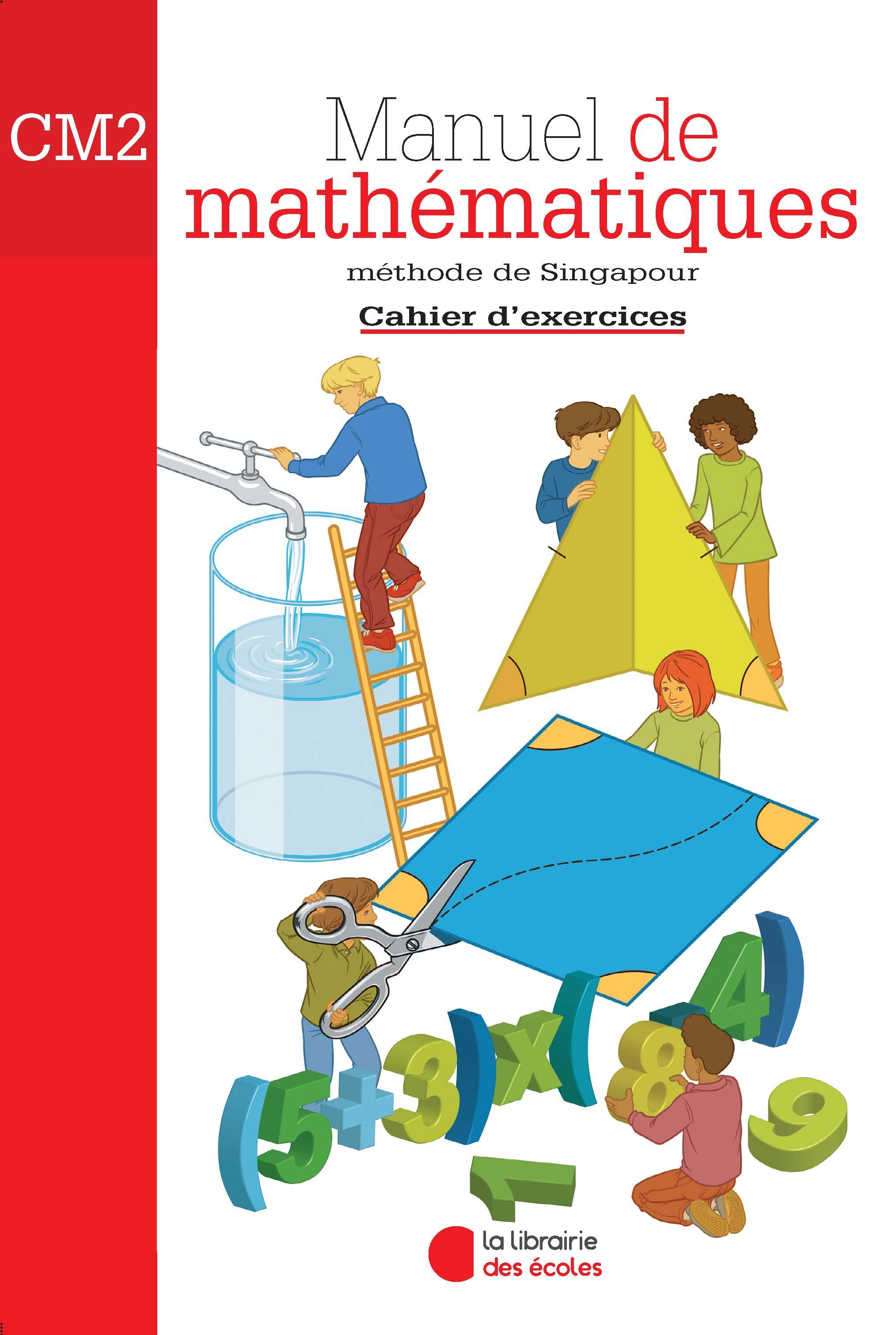 Méthode de Singapour CM2 (2007) - Cahier d'exercices