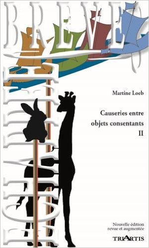 CAUSERIES ENTRE OBJETS CONSENTANTS II