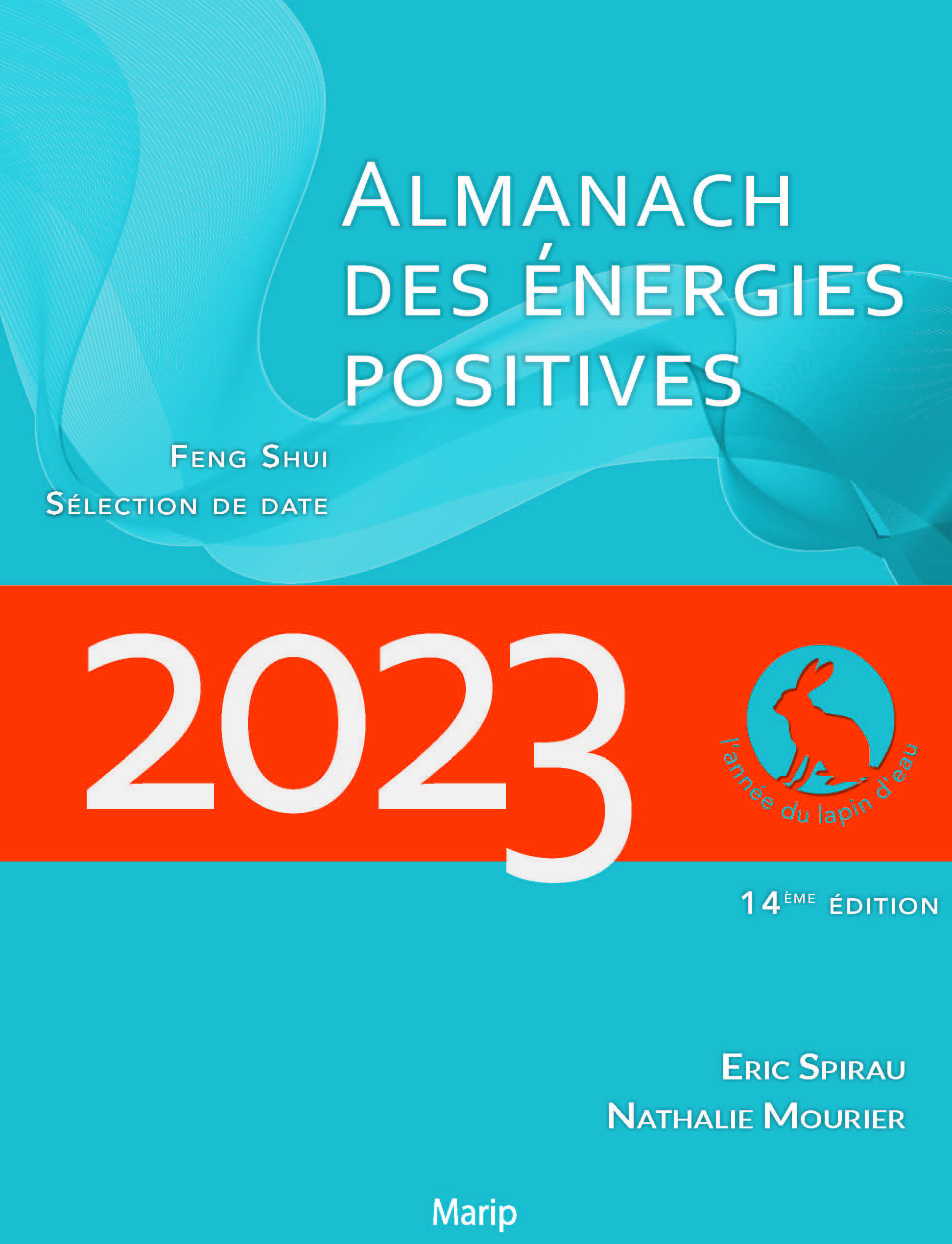 L'ALMANACH DES ÉNERGIES POSITIVES 2023 - CALENDRIER FENGSHUI