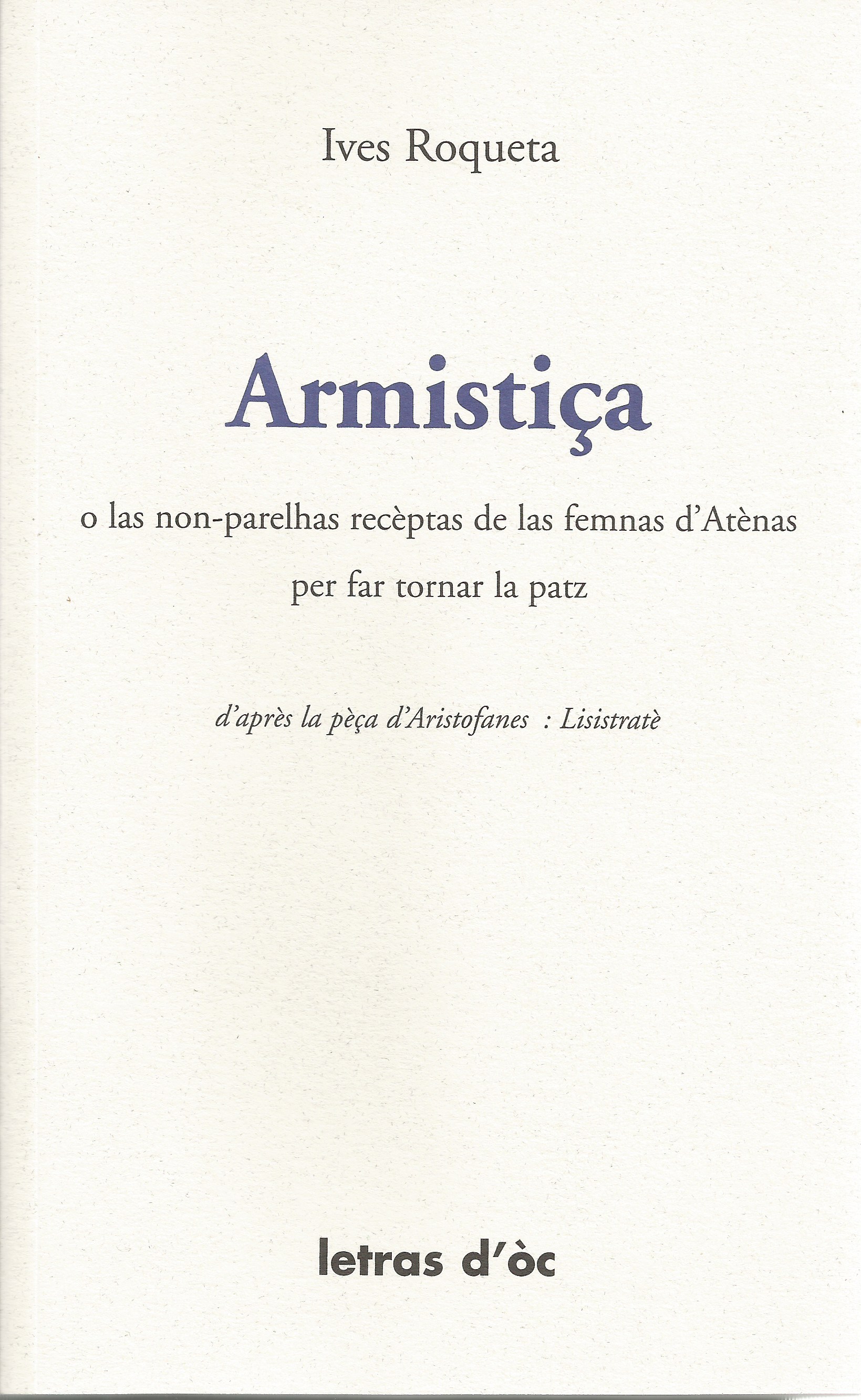 ARMISTIÇA O LAS NON-PARELHAS RECÈPTAS DE LAS FEMNAS D'ATÈNAS PER FAR TORNAR LA PATZ
