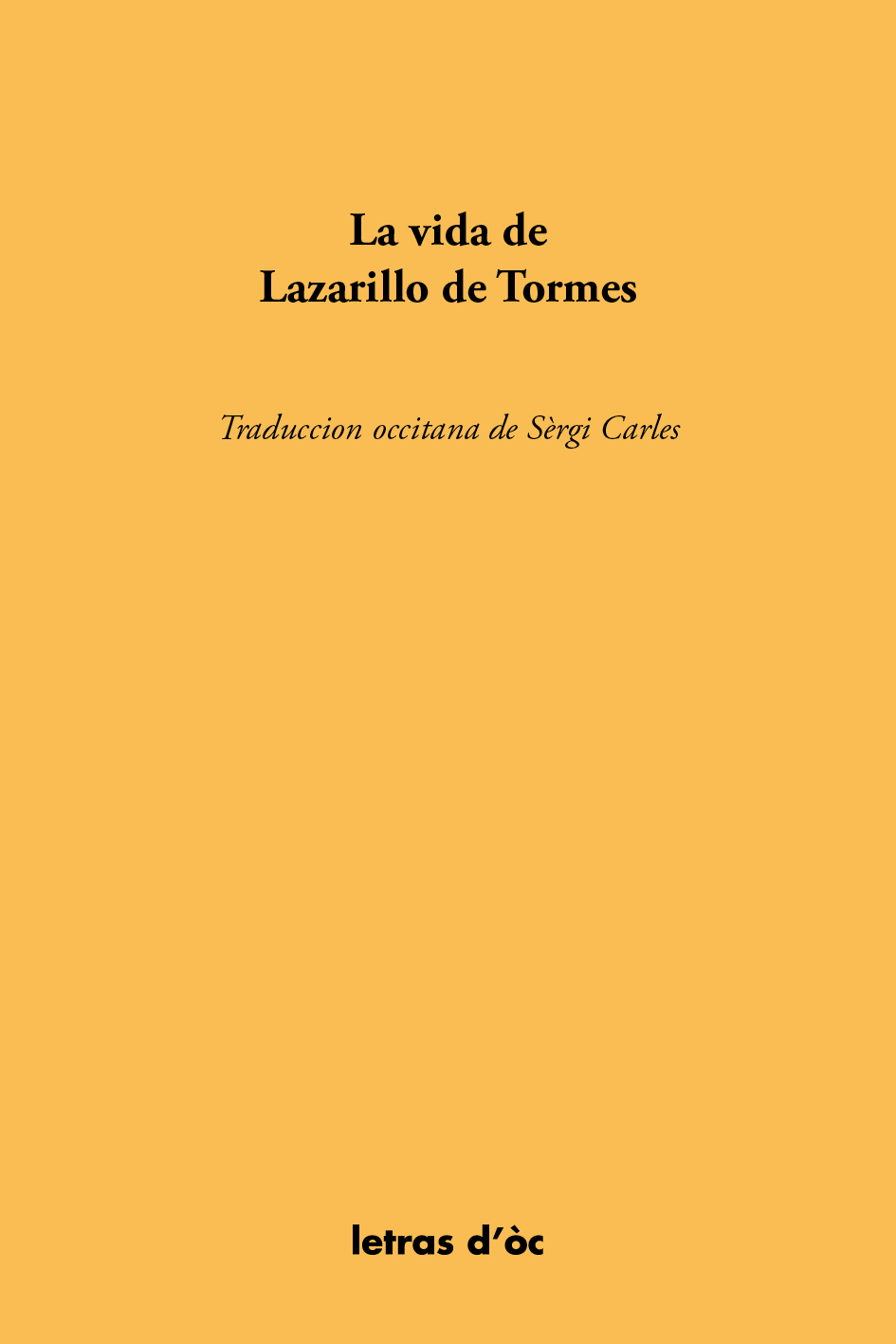 LA VIDA DE LAZARILLO DE TORMES