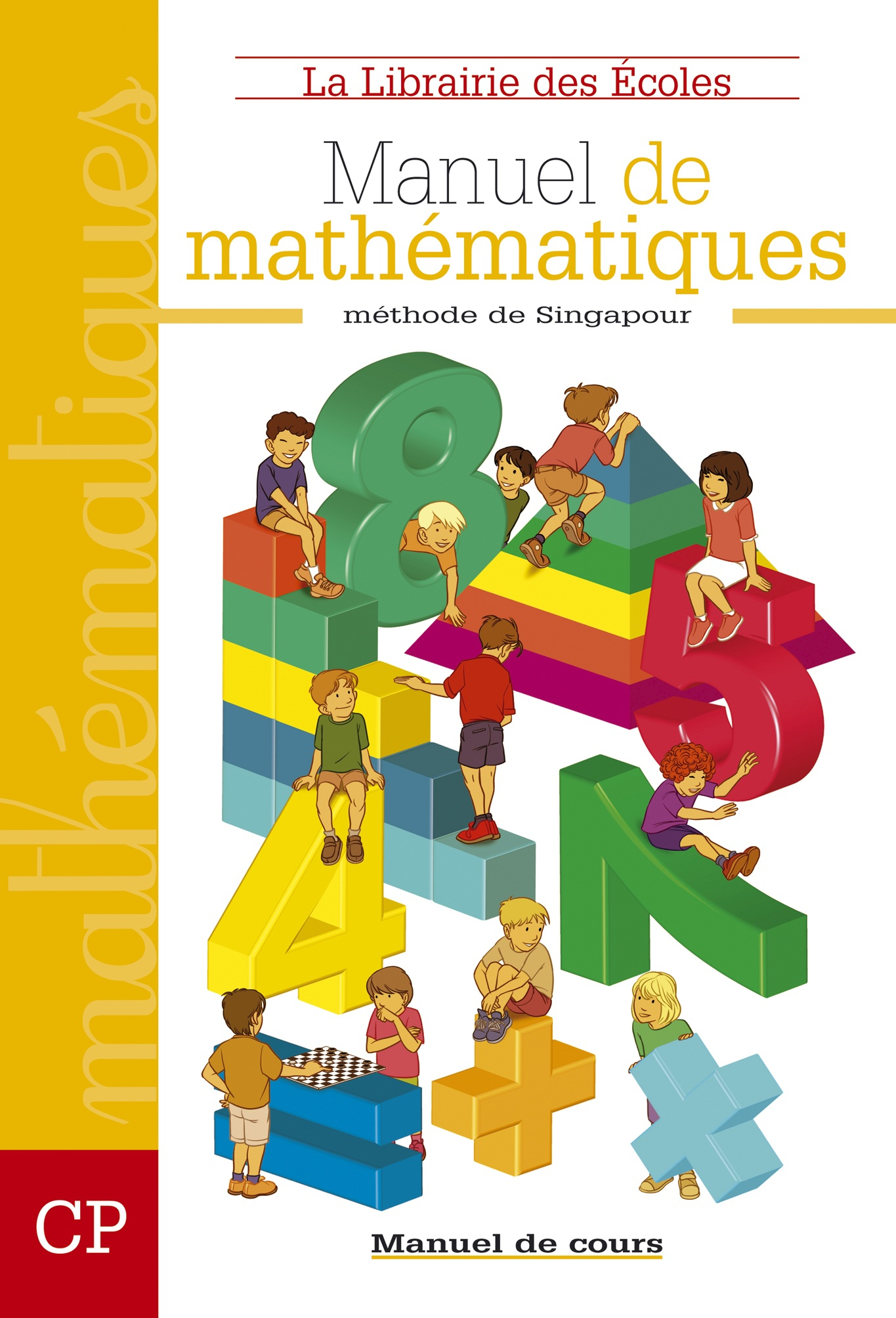 Méthode de Singapour CP (2007) - Manuel de cours
