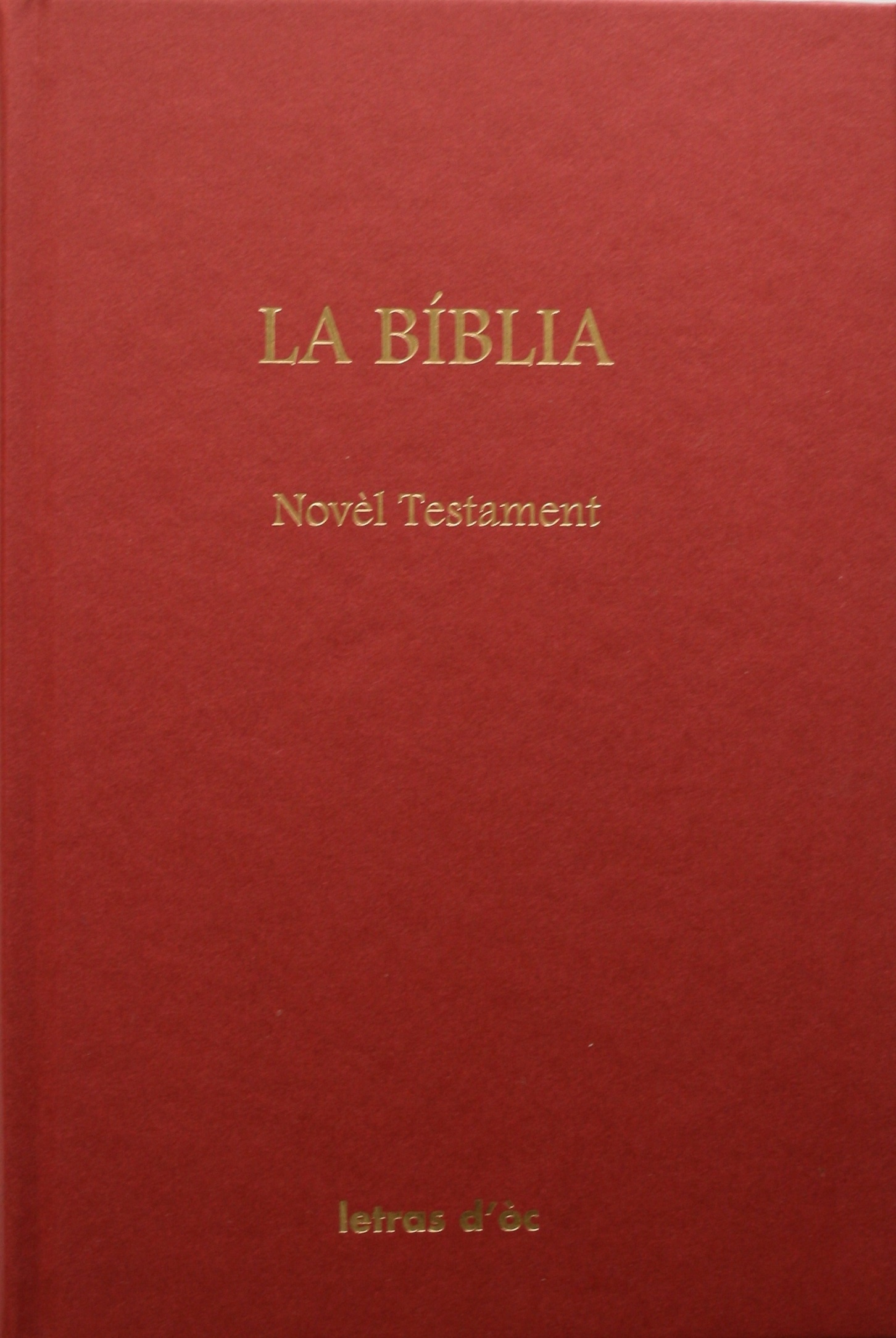 LA BIBLIA NOVÈL TESTAMENT