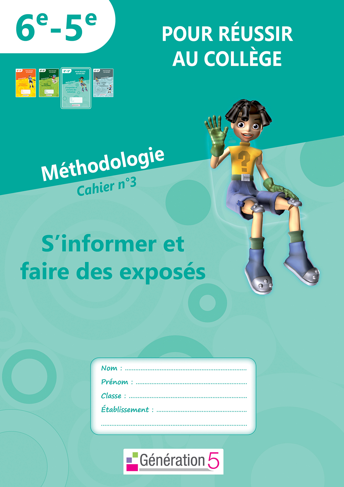 Cahier méthodologie 3: S'informer et faire des exposés