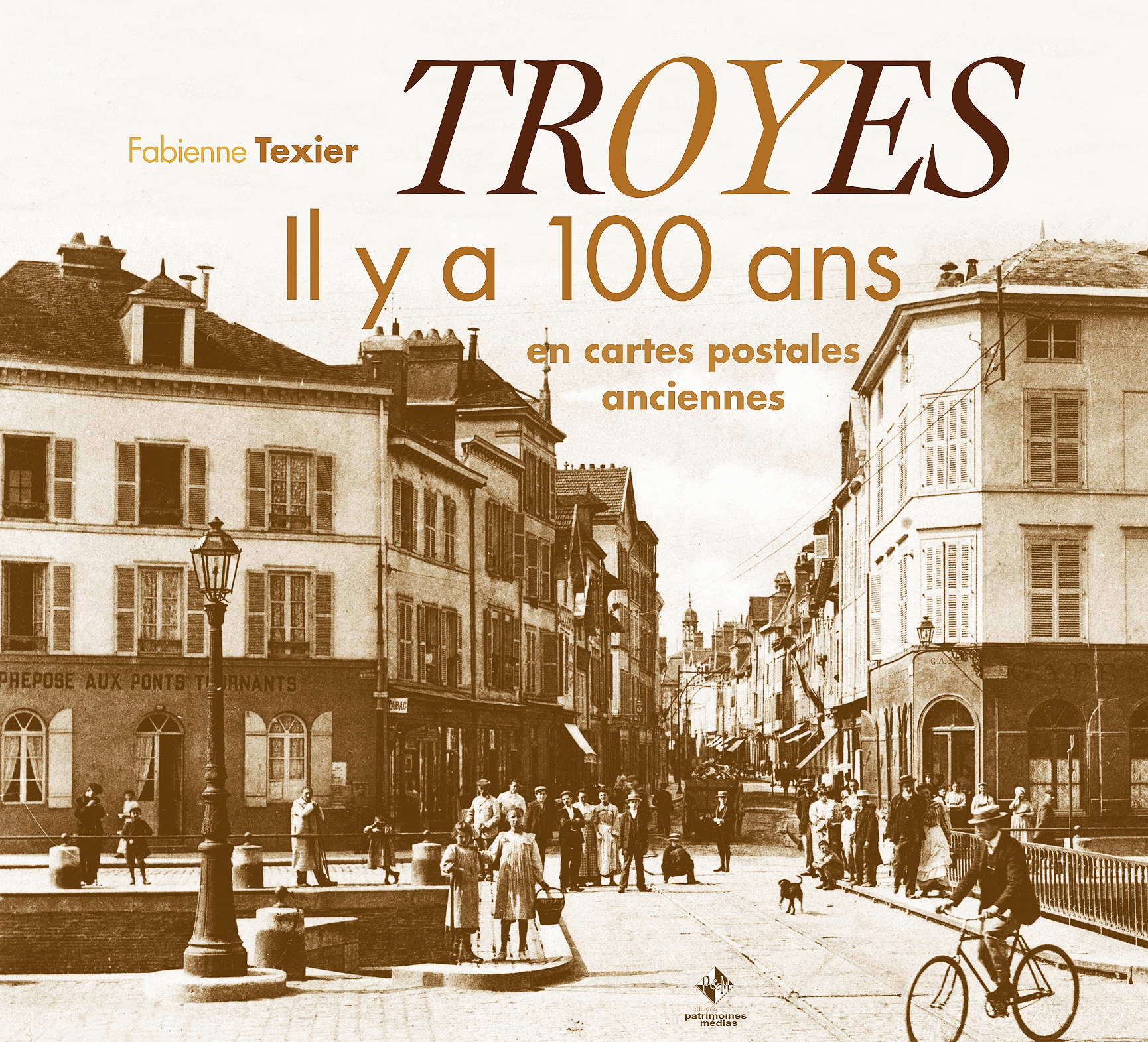 Troyes il y a 100 ans