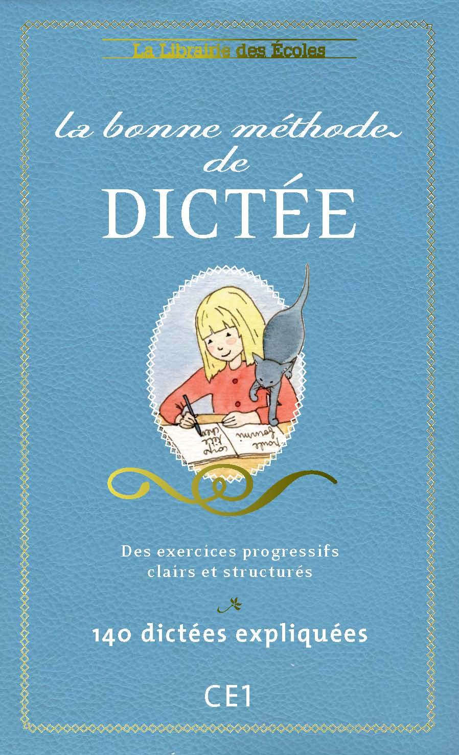 La Bonne méthode de dictée CE1
