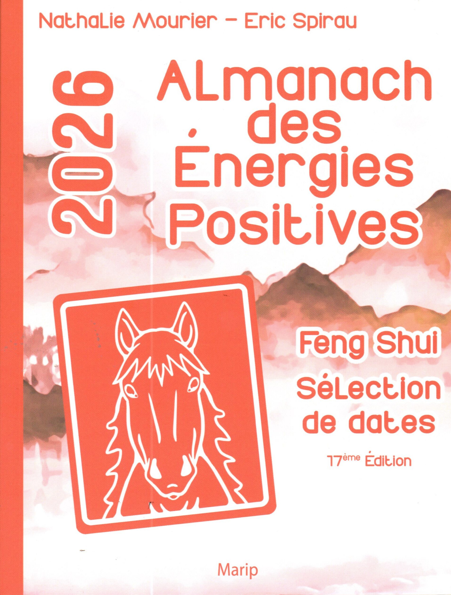 ALMANACH DES ENERGIES POSITIVES 2026 - FENGSHUI SELECTION DE DATES