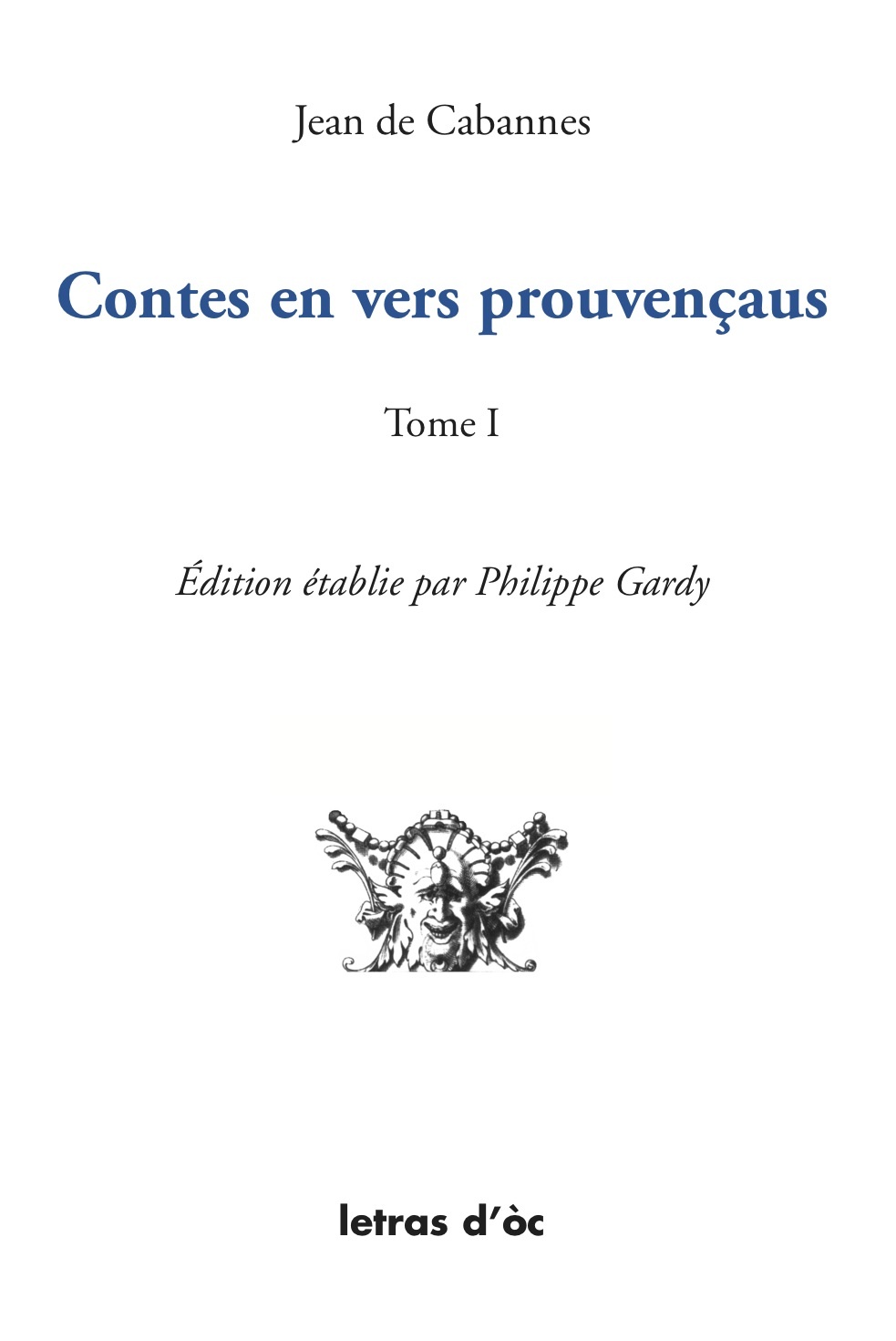 CONTES EN VERS PROUVENÇAUS ÉDITION ÉTABLIE PAR PHILIPPE GARDY