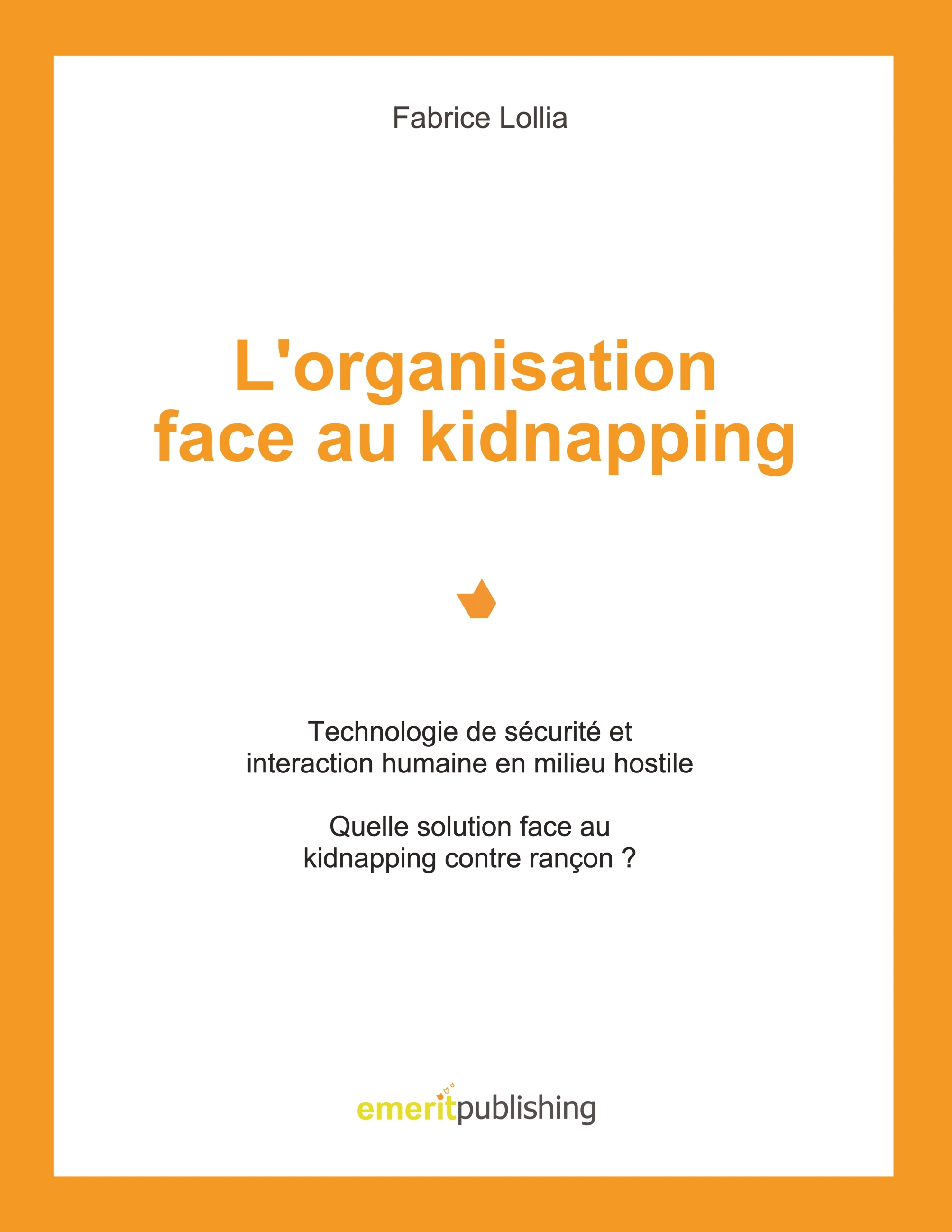 L'organisation face au kidnapping
