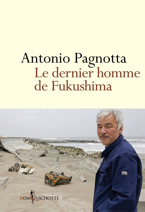 Le Dernier homme de Fukushima