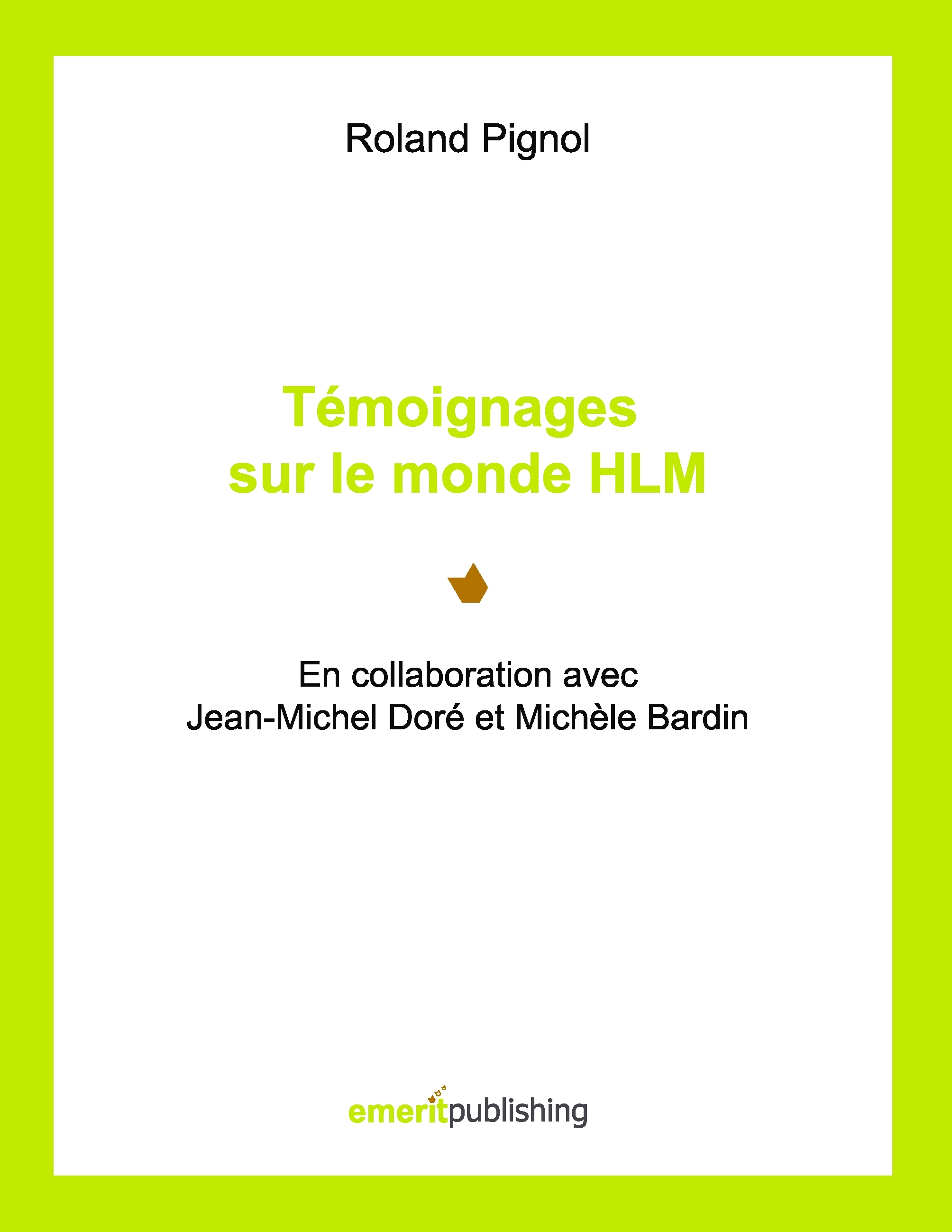 Témoignages sur le monde HLM
