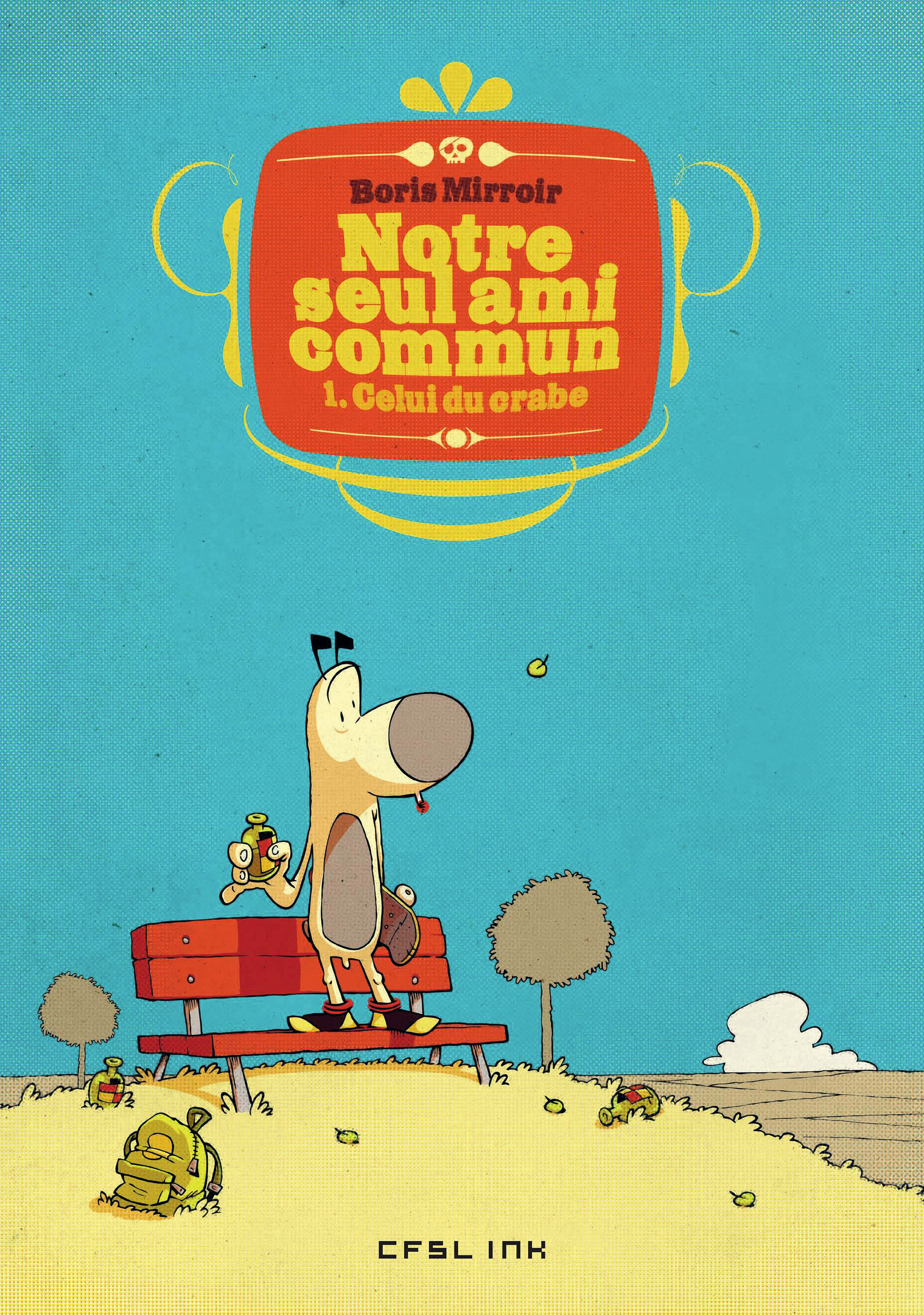 NOTRE SEUL AMI COMMUN T01 CELUI DU CRABE