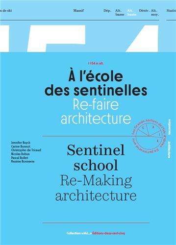À l'école des sentinelles - re-faire architecture