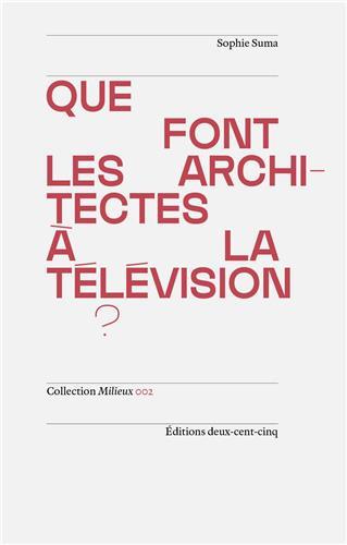 Que font les architectes A la tElEvision ? /franCais