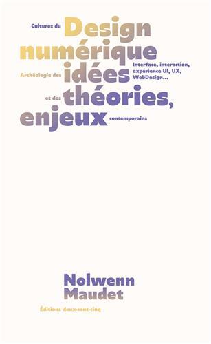 Cultures du design numerique /franCais