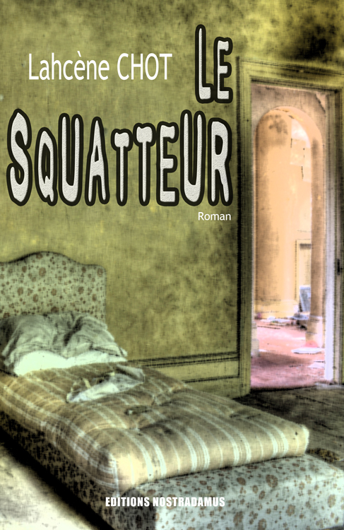 LE SQUATTEUR