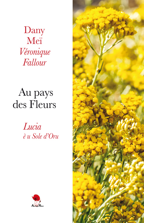 Au pays des Fleurs, Lucia è u Sole d’Oru