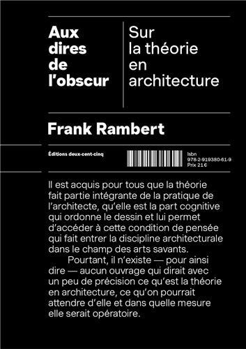 Aux dires de l'obscur - sur la théorie en architecture
