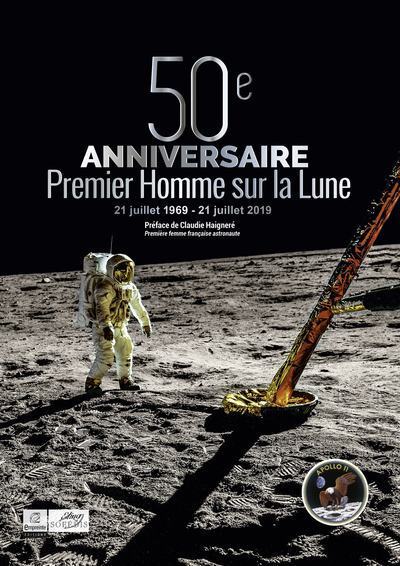 50e anniversaire du premier homme sur la Lune - 1969-2019
