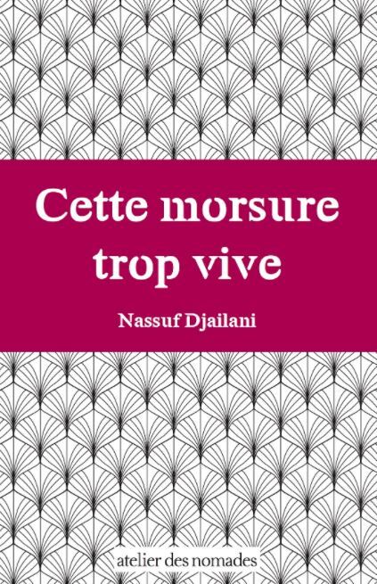 Cette morsure trop vive