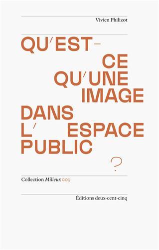 Qu'est-ce qu'une Image dans l'Espace Public? /franCais