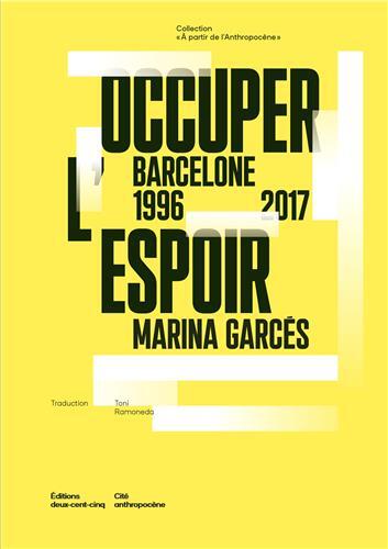 Occuper l'espoir - Barcelone, 1996-2017