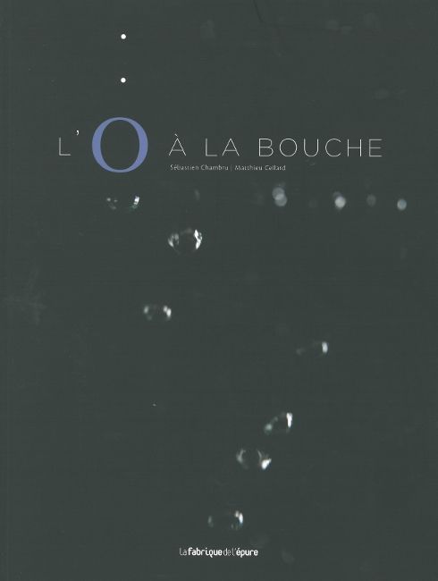 L' O à la bouche