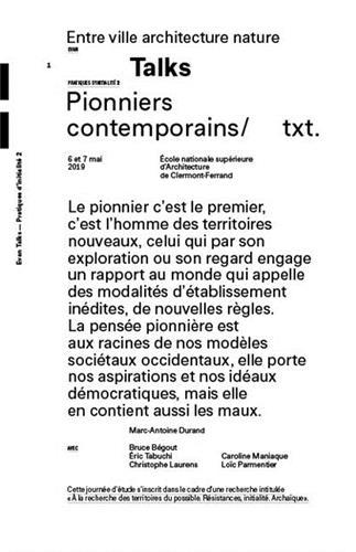 Pionniers contemporains - [actes de la journée d'étude], 6 et 7 mai 2019, École nationale supérieure d'architecture de Cle
