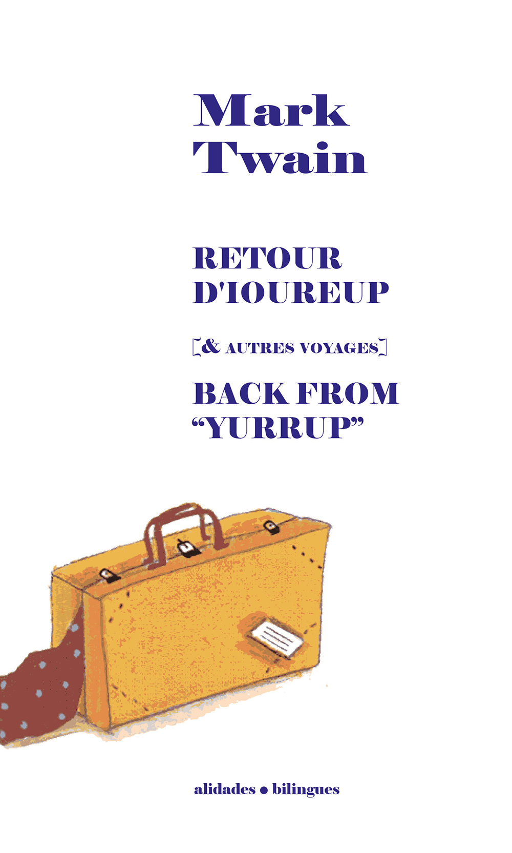 Retour d'Ioureup et autres voyages - Mark Twain