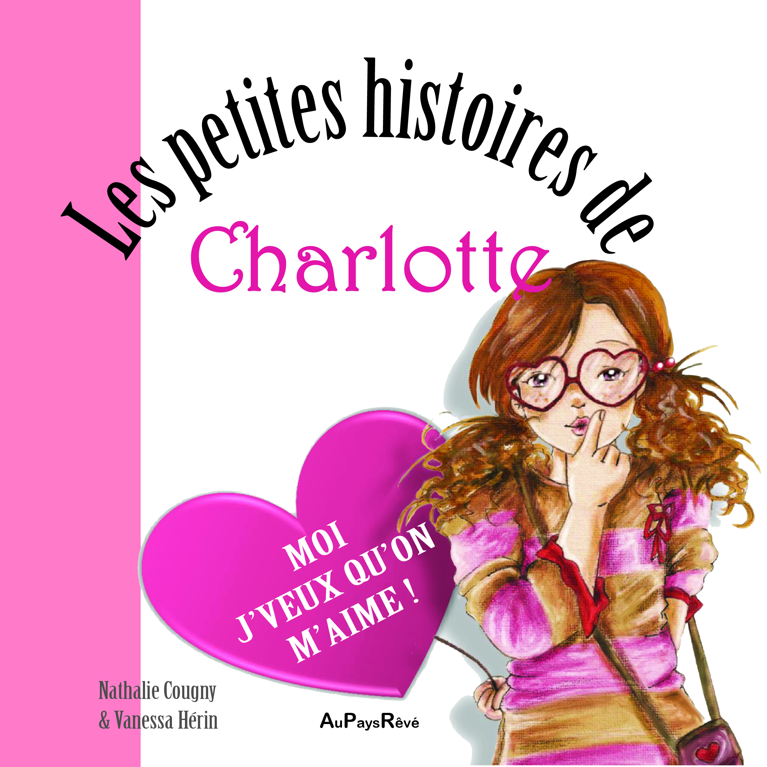 CHARLOTTE: MOI J'VEUX QU'ON M'AIME