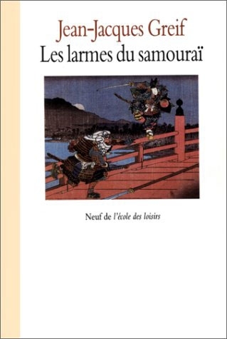 Larmes du samourai (Les)