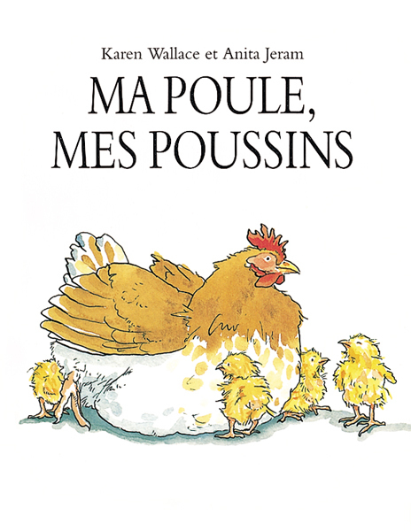 Ma poule, mes poussins