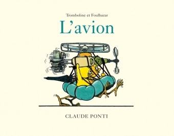 L'AVION - TROMBOLINE ET FOULBAZAR