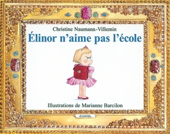 ELINOR N'AIME PAS L'ECOLE