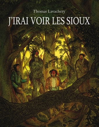 j irai voir les sioux