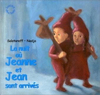 Nuit ou Jeanne et Jean sont arrivés (La)