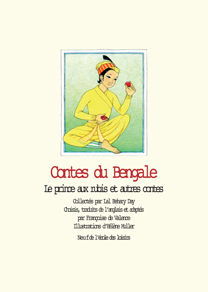 Contes du Bengale - Le prince aux rubis et autres contes