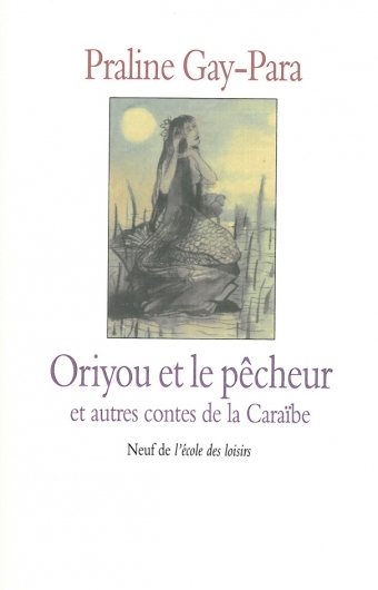 contes de la caraibe oriyou & le pecheur
