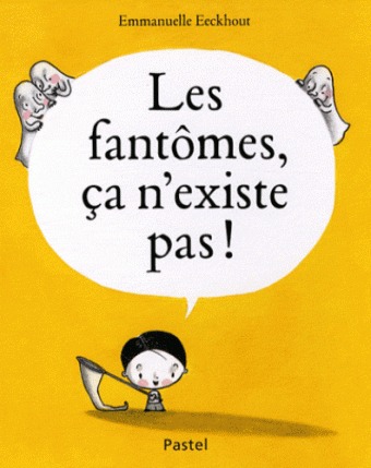 Fantomes ca n existe pas (Les)