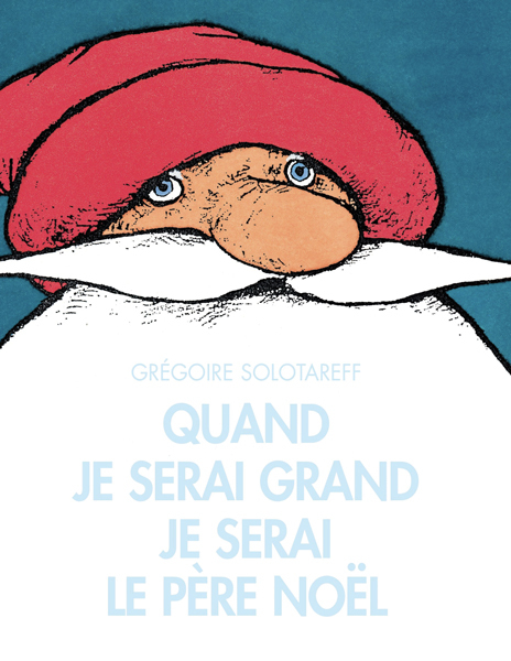 Quand je serai grand je serai le Père Noël
