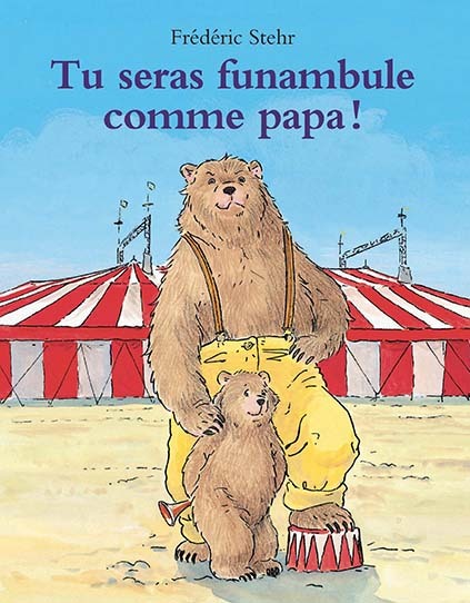 Tu seras funambule comme papa !